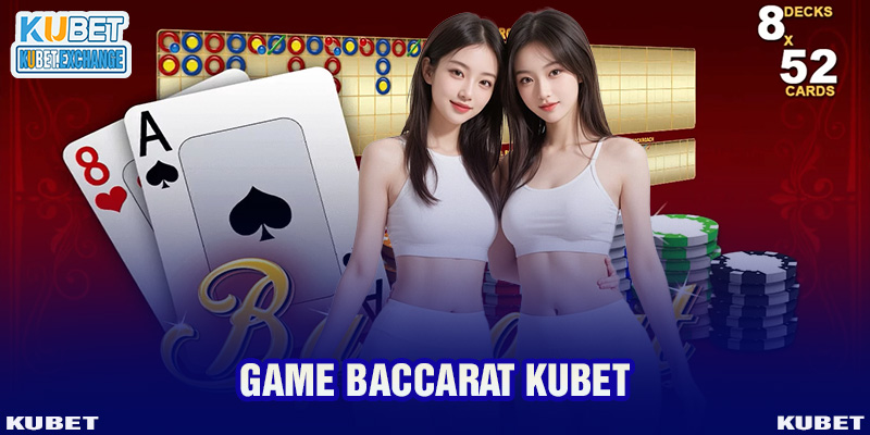 Game Baccarat KUBET