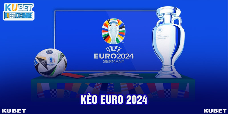 Kèo Euro 2024