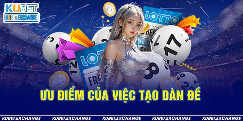 Ưu điểm của việc tạo dàn đề